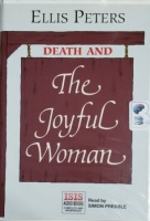 Death and The Joyful Woman written by Ellis Peters performed by Simon Prebble on Cassette (Unabridged)